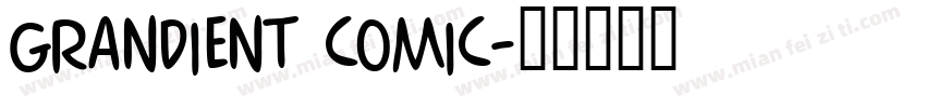 grandient comic字体转换